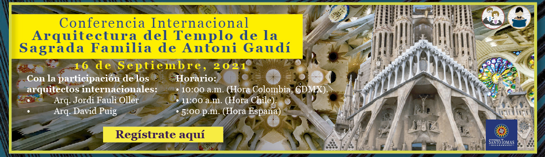 Conferencia Internacional: Arquitectura del Templo de la Sagrada Familia de Antoni Gaudí